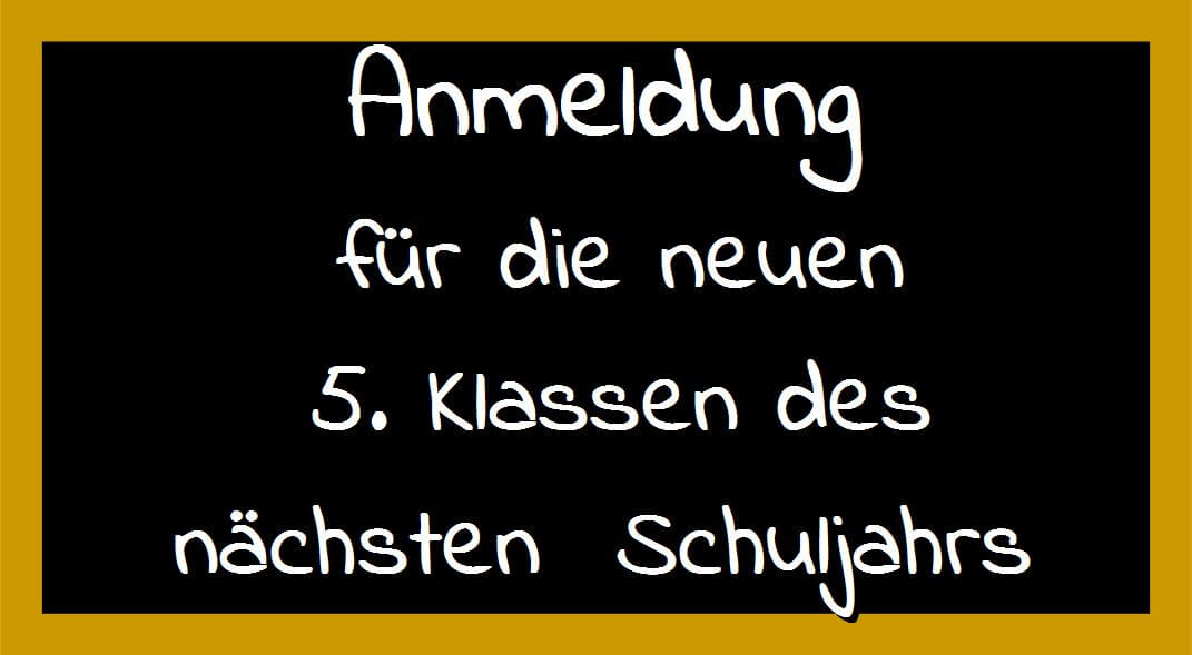 15./16.02.2022: Persönliche Anmeldung zur 5. Klasse für das Schuljahr 2022/23